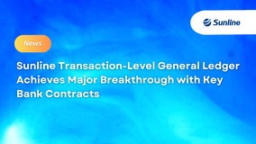 Sunline Transaction-Level General Ledger Achieves Major Breakthrough with Key Bank Contracts
