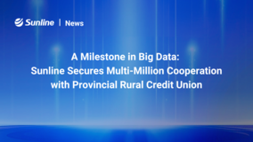 A Milestone in Big Data: Sunline Secures Multi-Million Cooperation with Provincial Rural Credit Union