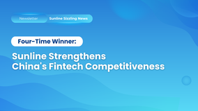Four-Time Winner: Sunline Strengthens China’s Fintech Competitiveness