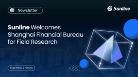 Sunline Welcomes Shanghai Financial Bureau for Field Research