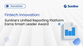 Fintech Innovation Success: Sunline’s Unified Reporting Platform Earns Smart Leader Award