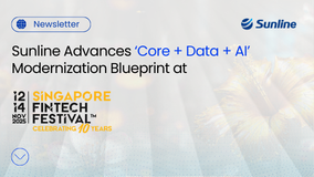 Sunline Advances ‘Core + Data + AI’ Modernization Blueprint at Singapore Fintech Festival 2025