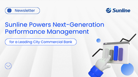 Sunline Powers Next-Generation Performance Management for a Leading City Commercial Bank
