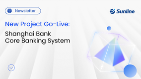 Sunline Sets a New Benchmark for Shanghai Bank Core Systems with 7X Performance Leap