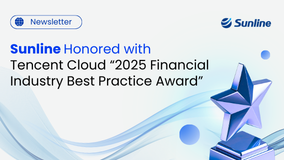 Sunline Honored with Tencent Cloud “2025 Financial Industry Best Practice Award”