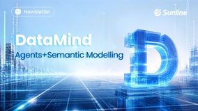 Sunline DataMind Integrates Agents and Semantic Modelling to Reshape Intelligent Data Development